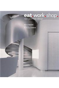 Eat, Work, Shop: New Japanese Design