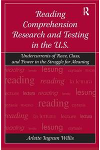 Reading Comprehension Research and Testing in the U.S.