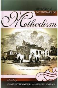 Historical Dictionary of Methodism: Second Edition: Second Edition