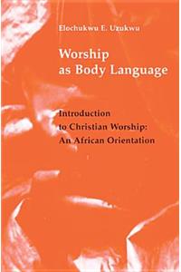 Worship as Body Language