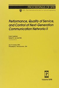 Performance, Quality of Service, and Control of Next-generation Communication Networks II