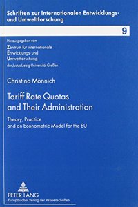 Tariff Rate Quotas and Their Administration