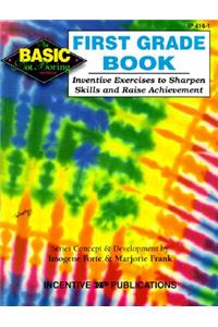 First Grade Book: Inventive Exercises to Sharpen Skills and Raise Achievement