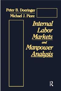 Internal Labor Markets and Manpower Analysis