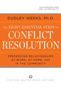 Eight Essential Steps to Conflict Resolution