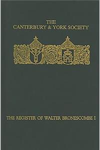 The Register of Walter Bronescombe, Bishop of Exeter, 1258-1280: I