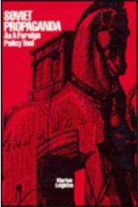 Soviet Propaganda as a Foreign Policy Tool