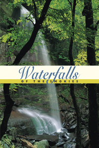 Waterfalls of the Smokies