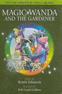 Magic Wanda and the Gardener