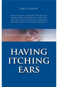 Having Itching Ears