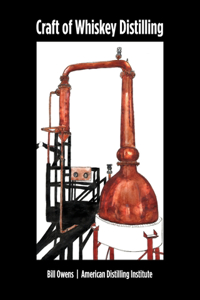 Craft of Whiskey Distilling