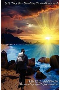 Let's Take Our Devotion to Another Level