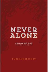 Never Alone