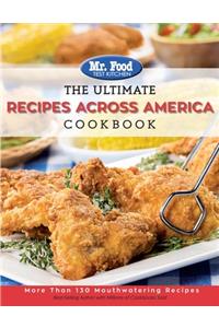 The Ultimate Recipes Across America Cookbook