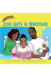 Zoe Gets a Brother