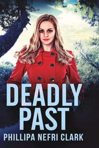 Deadly Past (Charlotte Dean Mysteries Book 4)
