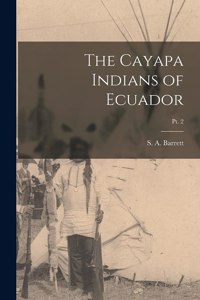 Cayapa Indians of Ecuador; pt. 2