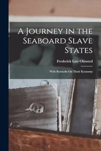 Journey in the Seaboard Slave States