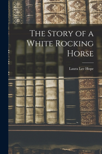 Story of a White Rocking Horse