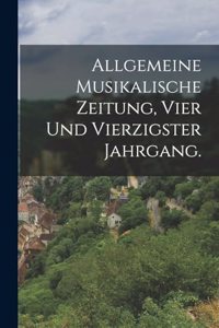 Allgemeine Musikalische Zeitung, Vier und vierzigster Jahrgang.