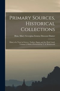 Primary Sources, Historical Collections