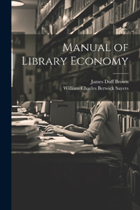 Manual of Library Economy