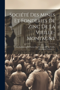 Société Des Mines Et Fonderies De Zinc De La Vieille-montagne
