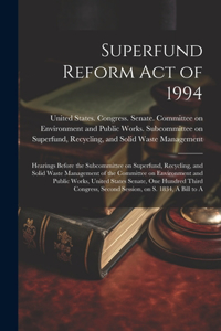 Superfund Reform Act of 1994