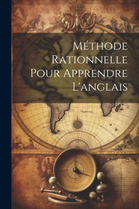 Méthode Rationnelle Pour Apprendre L'anglais