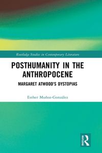 Posthumanity in the Anthropocene