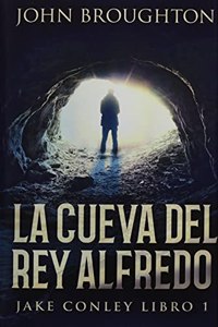 La Cueva Del Rey Alfredo