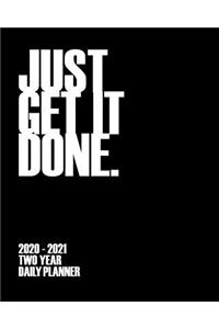 Just Get It Done - 2020 - 2021 Two Year Planner