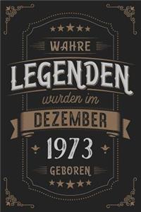 Wahre Legenden wurden im Dezember 1973 geboren