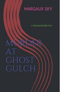 Murder at Ghost Gulch