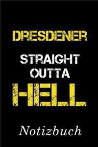 Dresdener Straight Outta Hell Notizbuch