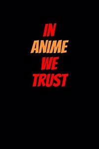 In Anime We Trust