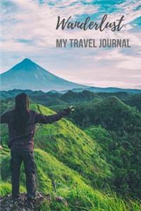 Wanderlust My Travel Journal