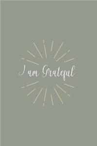 I am Grateful