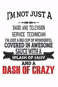 I'm Not Just A Radio And Television Service Technician