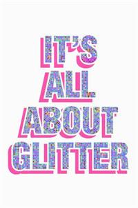 It's All About Glitter