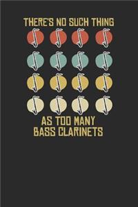 There's No Such Thing As Too Many Bass Clarinet