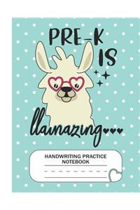 Pre-K is Llamazing - Handwriting Practice Notebook