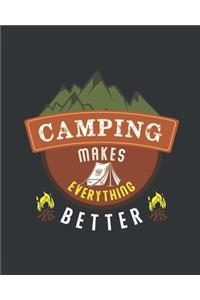 Camping Makes Everything Better