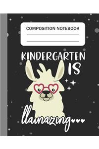Kindergarten is Llamazing - Composition Notebook