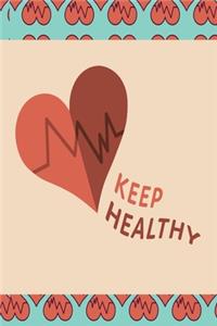 Keep Healthy