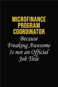 Microfinance Program Coordinator Because Freaking Awesome Is Not An Official Job Title