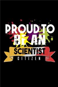 Proud to be scientist citizen