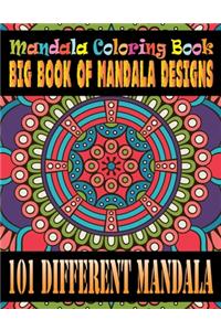 Mandala Coloring Book Big Book of Mandala Designs 101 Different Mandala