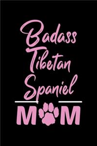 Badass Tibetan Spaniel Mom