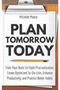 Plan Tomorrow Today